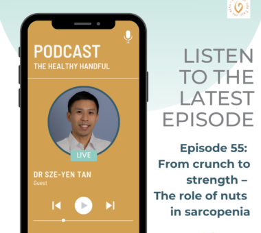 Nuts for Life - The Healthy Handful podcast - Nuts and sarcopenia