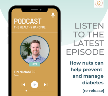 Nuts for Life - The Healthy Handful podcast Episode 37 re-release